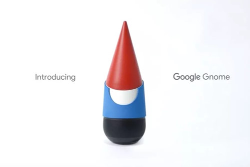 Lời giới thiệu của Google về sản phẩm trợ lý thông minh Gnome Ảnh: Google