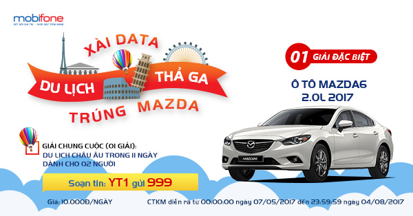 
MobiFone tung giải đặc biệt là ô tô Mazda6 2.0L 2017 cho chương trình khuyến mại mùa hè
