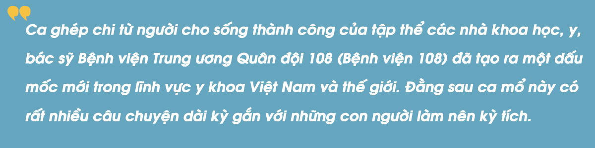 Kỳ tích bác sĩ Việt: Chuyện chưa kể về ca ghép chi đầu tiên trên thế giới từ người cho còn sống - Ảnh 1.