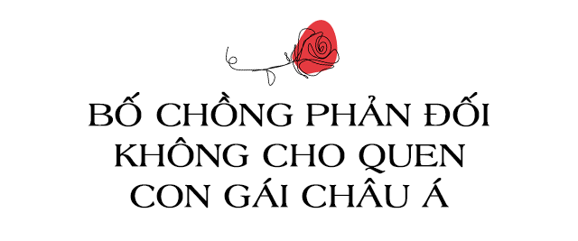 Bố chồng Tây phản đối con lấy vợ Châu Á, cô dâu Việt tung chiêu độc khiến ông mê tít - Ảnh 3.