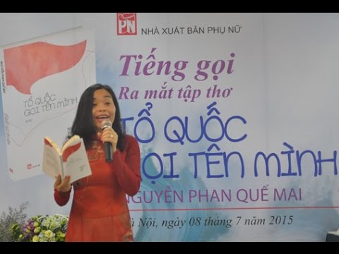 
Tác giả Nguyễn Phan Quế Mai trong buổi ra mắt tập thơ Tổ quốc gọi tên mình
