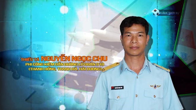 
Nguyễn Ngọc Chu - thiếu tá, phi công kiêm dẫn đường Lữ đoàn 918.
