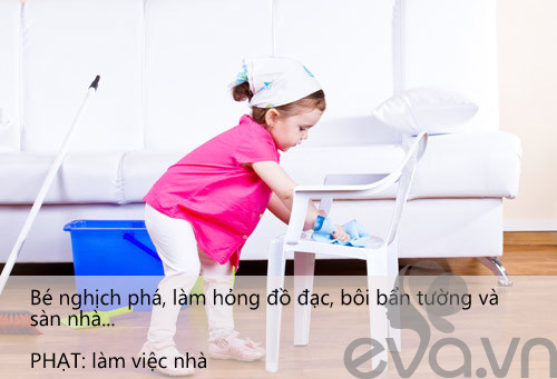 
Con là người bày bừa, quậy phá, vì thế chính con sẽ phải là người dọn dẹp, thu xếp lại đống đổ nát con gây ra.
