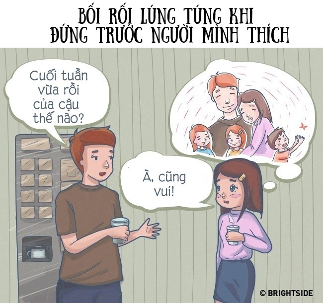 Bạn có thể rất tự tin trong mọi trường hợp, nhưng không thể nào bình tĩnh lúc đứng trước một người mình đang thích thầm.