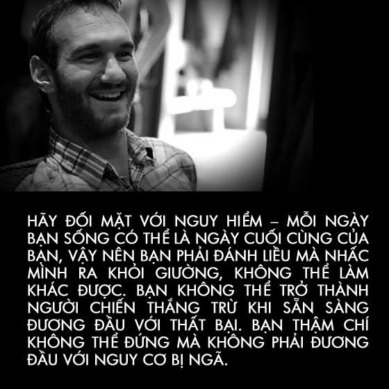 Bí quyết để trở thành người nghị lực nhất hành tinh của Nick Vujicic 13