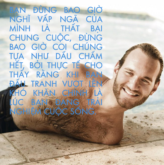 Bí quyết để trở thành người nghị lực nhất hành tinh của Nick Vujicic 10