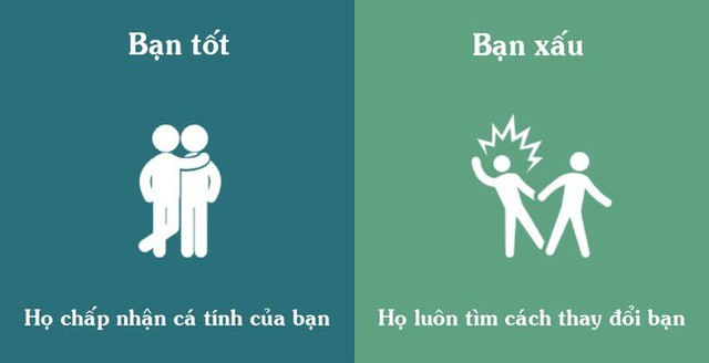 Thay vì tìm cách thay đổi bạn theo ý của họ, những người bạn tốt sẽ muốn bạn có thể sống thật với chính mình và tự tin thể hiện cá tính.