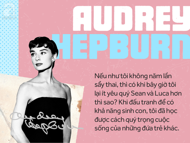 Tâm sự của Audrey Hepburn về những bi kịch liên tiếp của thời trẻ.