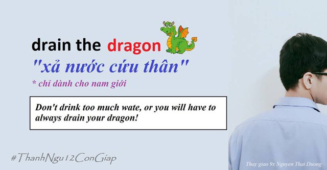 
Drain the dragon chính xác là từ lóng được sử dụng khá phổ biến, chỉ hành động đi vệ sinh và dùng riêng cho nam giới.
