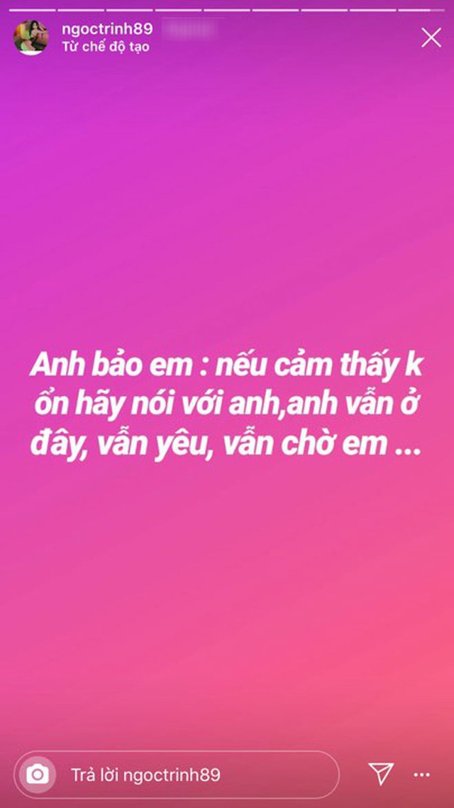 Hậu chia tay, Ngọc Trinh khoe được bạn trai cũ nói lời ngôn tình: Anh vẫn ở đây, vẫn yêu và chờ em - Ảnh 3.