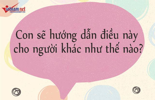 C&acirc;u hỏi n&agrave;y sẽ gi&uacute;p trẻ cảm nhận được ch&uacute;ng c&oacute; năng lực v&agrave; được mọi người đ&aacute;nh gi&aacute; cao. Th&ocirc;ng qua đ&oacute;, trẻ sẽ r&egrave;n được sự tự tin v&agrave;o khả năng v&agrave; gi&aacute; trị của bản th&acirc;n. Mặt kh&aacute;c, c&acirc;u hỏi n&agrave;y cũng l&agrave; c&aacute;ch khuyến kh&iacute;ch trẻ học tập kh&ocirc;ng ngừng v&agrave; lu&ocirc;n biết c&aacute;ch gi&uacute;p đỡ, chia sẻ với mọi người.