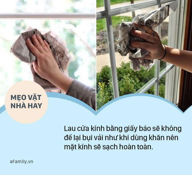 
Ít ai biết đến công dụng tuyệt vời của giấy báo cũ trong việc lau dọn nhà cửa - đó là lau chùi cửa kính một cách nhanh chóng.
