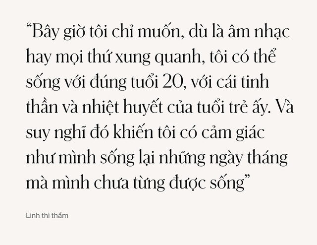 Hoàng Thuỳ Linh: Ở tuổi 30 chỉ muốn sống lại đúng tuổi 20, vì những năm tháng ấy tôi chưa từng được sống - Ảnh 7.