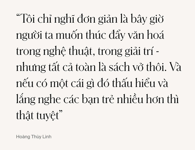 Hoàng Thuỳ Linh: Ở tuổi 30 chỉ muốn sống lại đúng tuổi 20, vì những năm tháng ấy tôi chưa từng được sống - Ảnh 10.