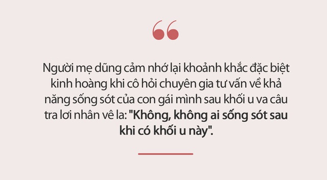 Căn bệnh ung thư quái ác khiến không đứa trẻ nào sống sót: Nỗi đau bất lực của cha mẹ khi phải chứng kiến con chết dần trong chính cơ thể mình - Ảnh 12.