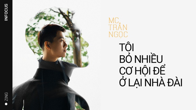 MC Trần Ngọc: ‘Tôi bỏ nhiều cơ hội để ở lại VTV’ - Ảnh 2.