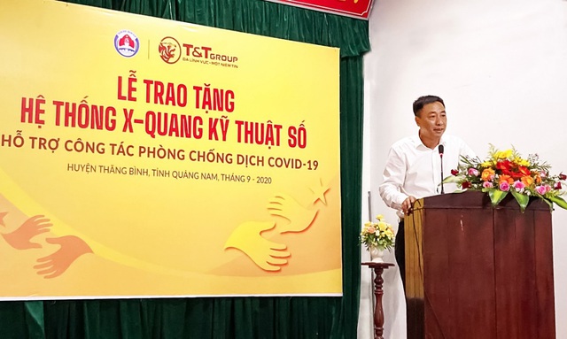 Tập đoàn T&T Group trao tặng hệ thống X-Quang kỹ thuật số hỗ trợ cho huyện Thăng Bình (tỉnh Quảng Nam) phòng chống dịch COVID-19 - Ảnh 2.