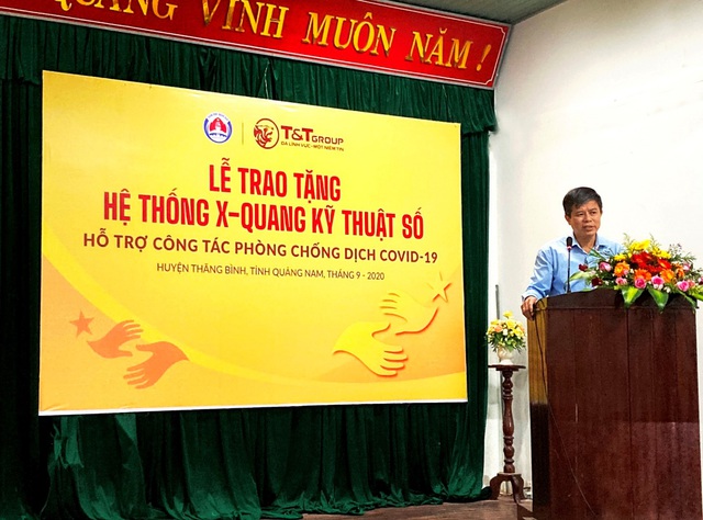 Tập đoàn T&T Group trao tặng hệ thống X-Quang kỹ thuật số hỗ trợ cho huyện Thăng Bình (tỉnh Quảng Nam) phòng chống dịch COVID-19 - Ảnh 3.