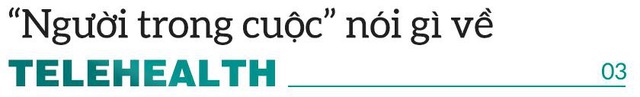 Những kết quả đặc biệt của ngành Y tế từ ngày triển khai Telehealth - Ảnh 5.