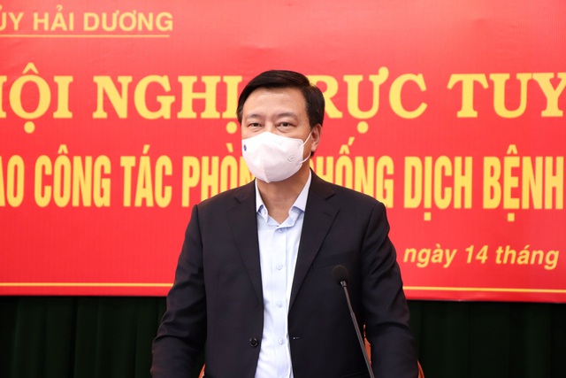 Đảm bảo tối đa công tác phòng chống dịch tại Hải Dương để có thể dập dịch trong thời gian sớm nhất - Ảnh 6.