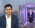 BTV &apos;Chuyển động 24h&apos; chuyên châm biếm hài hước, gây sốt trên VTV là ai?