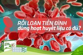 Rối loạn tiền đình dùng Hoạt huyết liệu có đủ? Rối loạn tiền đình dùng Hoạt huyết liệu có đủ?