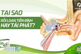 Giải quyết căn nguyên, ngừa tái phát rối loạn tiền đình Giải quyết căn nguyên, ngừa tái phát rối loạn tiền đình