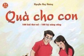 “Quà cho con” bán nửa tỷ thì thơ của Trần Đăng Khoa phải 500 tỷ “Quà cho con” bán nửa tỷ thì thơ của Trần Đăng Khoa phải 500 tỷ