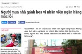 Tiếp bài “Người mua nhà gánh họa vì nhân viên ngân hàng mắc lỗi”: Ngân hàng Nhà nước chi nhánh Hà Nội vào cuộc Tiếp bài “Người mua nhà gánh họa vì nhân viên ngân hàng mắc lỗi”: Ngân hàng Nhà nước chi nhánh Hà Nội vào cuộc