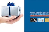 Nhanh tay nhận ngay ưu đãi cùng thẻ tín dụng Eximbank Nhanh tay nhận ngay ưu đãi cùng thẻ tín dụng Eximbank