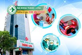 Phòng Khám Đa Khoa Thăng Long – Địa chỉ chữa bệnh nam khoa uy tín Tp.HCM Phòng Khám Đa Khoa Thăng Long – Địa chỉ chữa bệnh nam khoa uy tín Tp.HCM