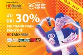 Ưu đãi hoàn tiền lên đến 30% trên Lazada khi sử dụng thẻ HDBank Ưu đãi hoàn tiền lên đến 30% trên Lazada khi sử dụng thẻ HDBank