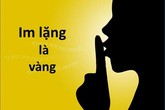 “Im lặng là vàng” bởi 10 lý do vừa mới được khám phá “Im lặng là vàng” bởi 10 lý do vừa mới được khám phá