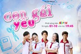 Đón xem ”Con gái yêu” trên SCTV14 do SCTV sản xuất Đón xem ”Con gái yêu” trên SCTV14 do SCTV sản xuất