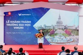 Đại học Vinuni chính thức khánh thành Đại học Vinuni chính thức khánh thành