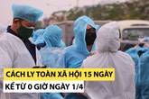 'Cách ly toàn xã hội' nghĩa là gì? 'Cách ly toàn xã hội' nghĩa là gì?