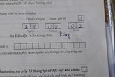 Bài thi mới đến đoạn điền thông tin cá nhân mà mọi người đã cười, nhưng vẫn lo cho số phận chủ nhân Bài thi mới đến đoạn điền thông tin cá nhân mà mọi người đã cười, nhưng vẫn lo cho số phận chủ nhân