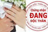 Làm rõ quy định về giấy xác nhận độc thân phải ghi tên người dự định cưới đang gây xôn xao dư luận Làm rõ quy định về giấy xác nhận độc thân phải ghi tên người dự định cưới đang gây xôn xao dư luận
