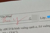 Thấy học trò điền thiếu tên trong bài kiểm tra, giáo viên vội ra tay giúp đỡ nhưng cách viết khiến trò chỉ muốn "độn thổ" Thấy học trò điền thiếu tên trong bài kiểm tra, giáo viên vội ra tay giúp đỡ nhưng cách viết khiến trò chỉ muốn "độn thổ"