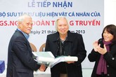 Tiếp nhận 7.000 hiện vật của cố GS Đoàn Trọng Truyến Tiếp nhận 7.000 hiện vật của cố GS Đoàn Trọng Truyến