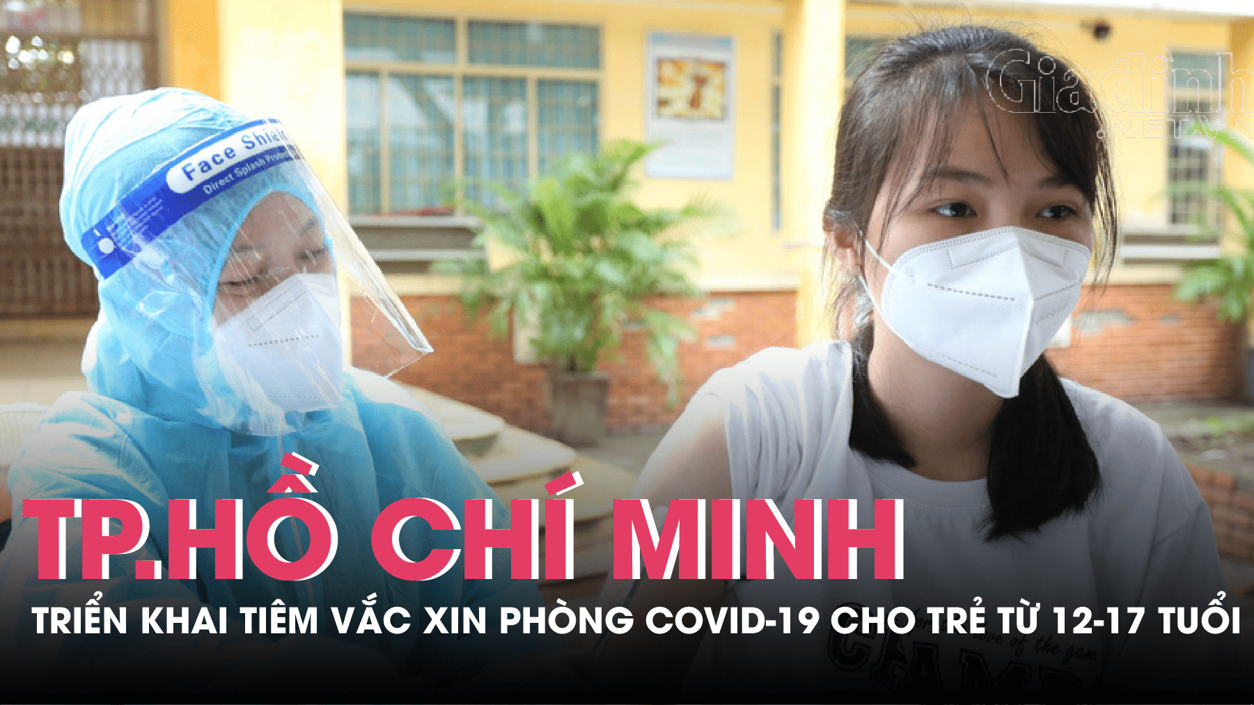 TP. Hồ Chí Minh triển khai tiêm thí điểm vắc xin phòng COVID-19 cho trẻ từ 12-17 tuổi thành công