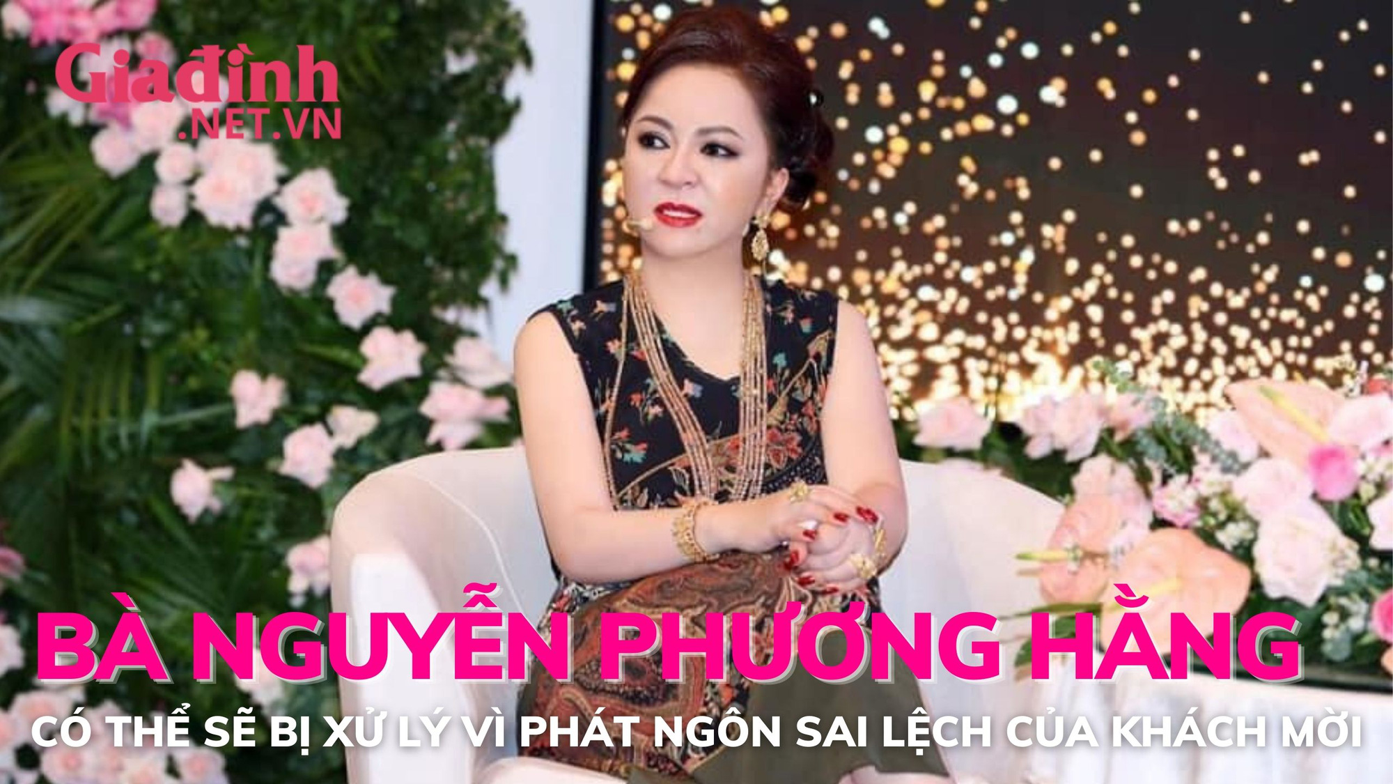 Bà Nguyễn Phương Hằng có thể sẽ bị xử lý vì phát ngôn sai sự thật của khách mời