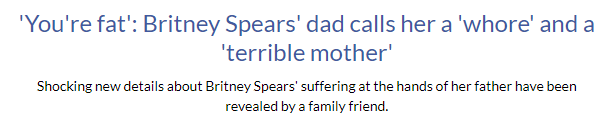 Truyền thông bóc trần sự thật gây sốc về bố Britney Spears: Thóa mạ con gái là đồ béo, con điếm - Ảnh 2.