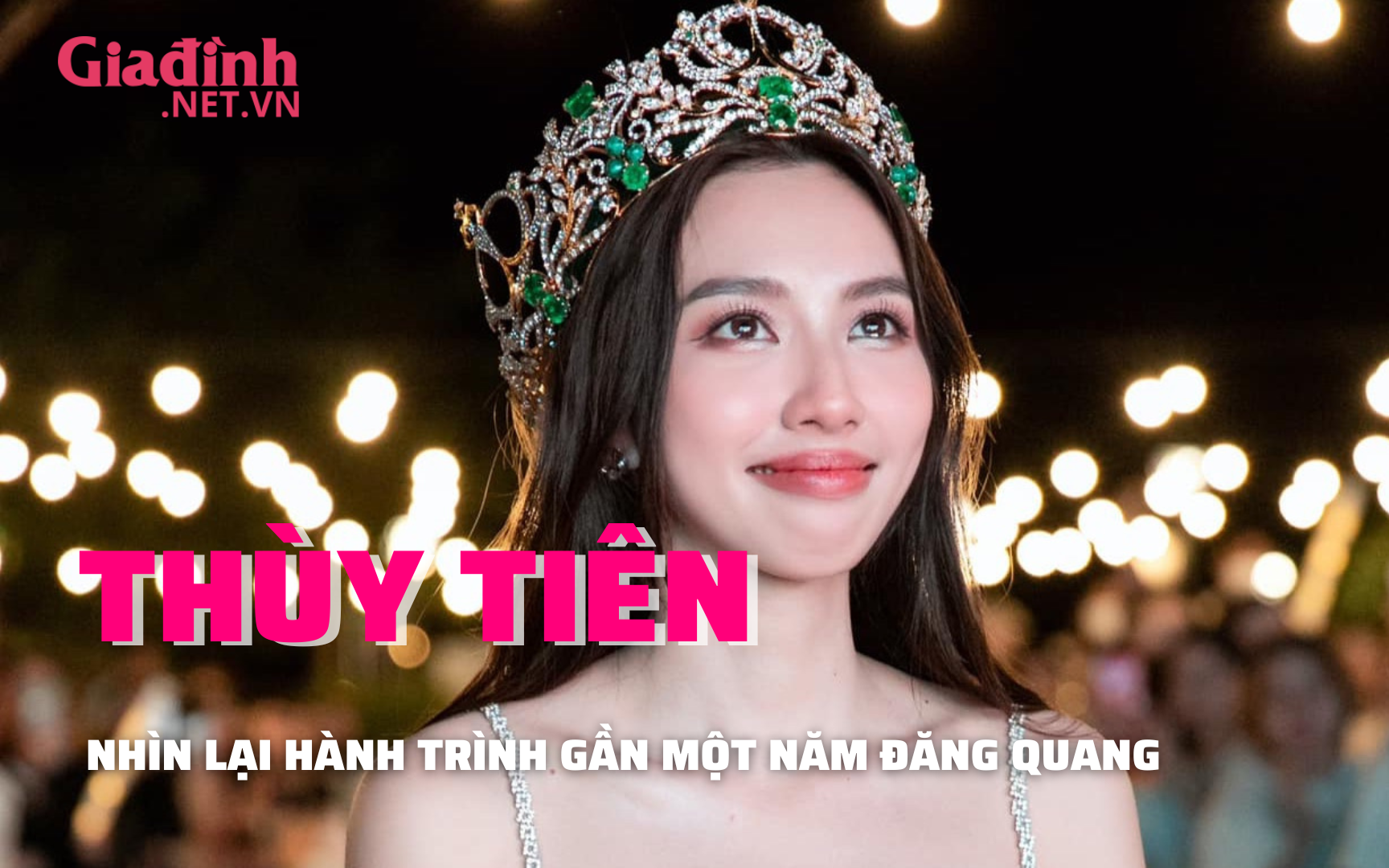 Nhìn lại chặng đường sau gần 1 năm đăng quang của hoa hậu Nguyễn Thúc Thùy Tiên