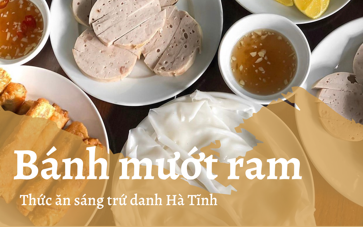 Vì sao đến Hà Tĩnh nhất định phải ăn sáng bánh mướt ram trứ danh