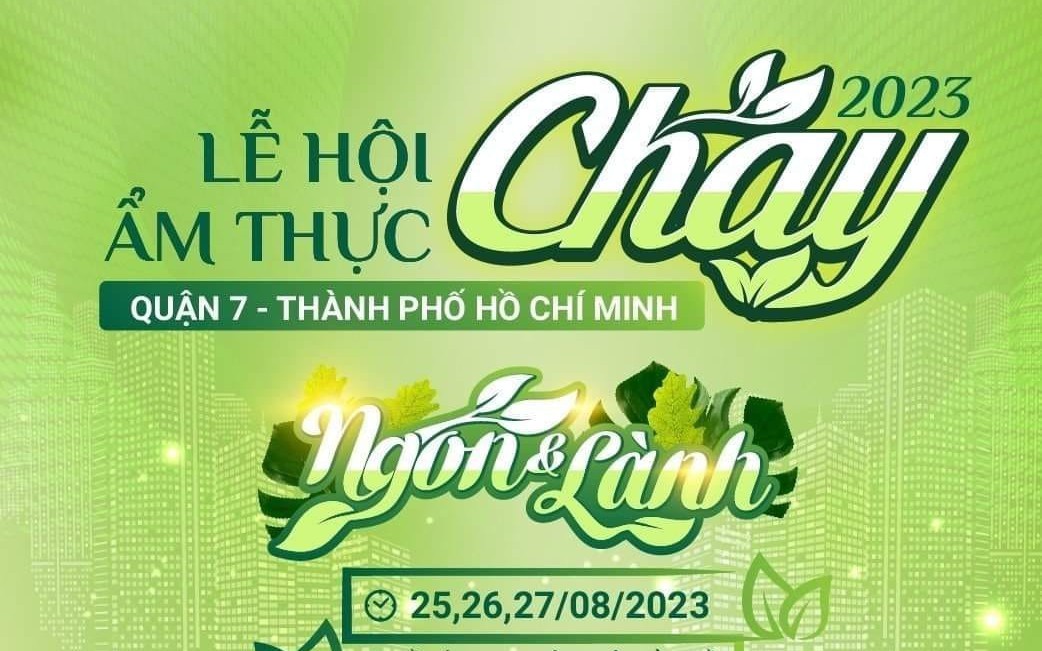 Lễ hội Ẩm thực chay năm 2023 diễn ra trong 3 ngày, từ 25 - 27/8 tại thành phố Hồ Chí Minh