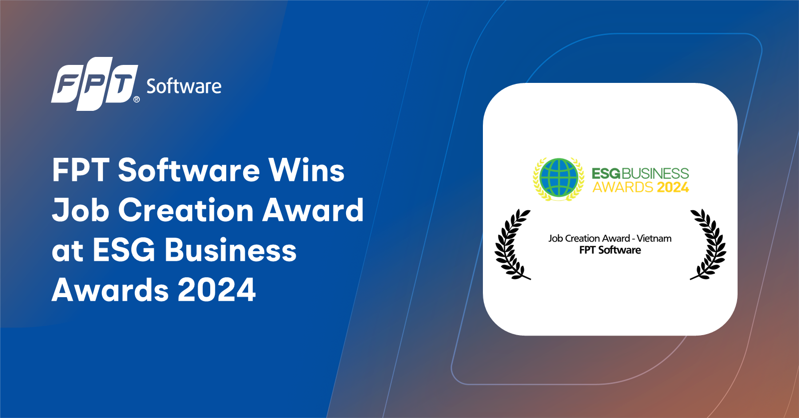 FPT Software giành Giải Kiến tạo việc làm tại ESG Business Awards 2024 - Ảnh 1.