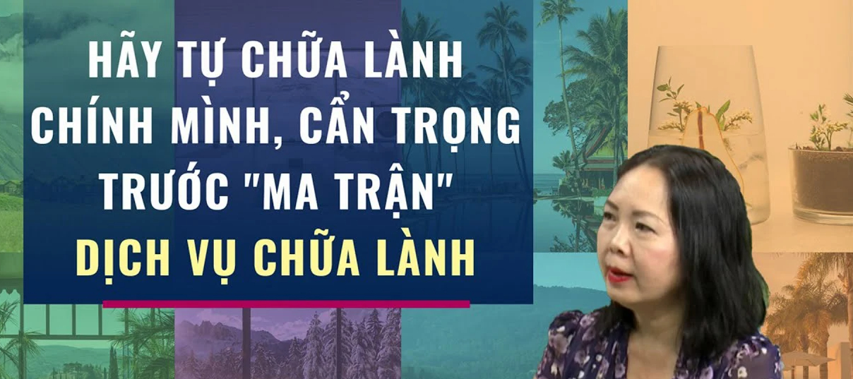 Cẩn trọng với trào lưu chữa lành đang rầm rộ hiện nay - Ảnh 4.