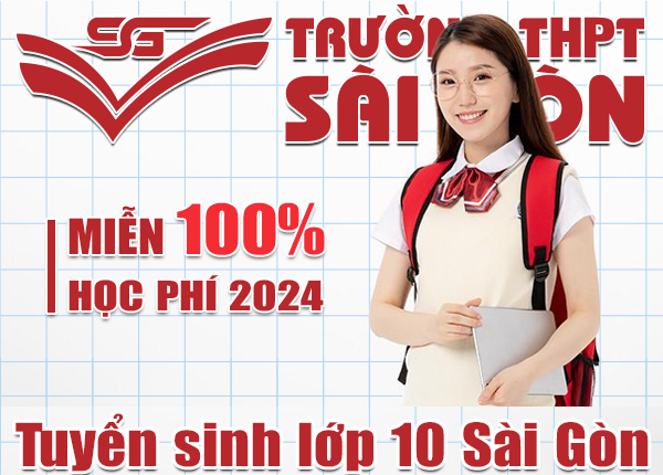 Trường THPT Sài Gòn thành phố Hồ Chí Minh miễn 100% học phí năm 2024- Ảnh 1.