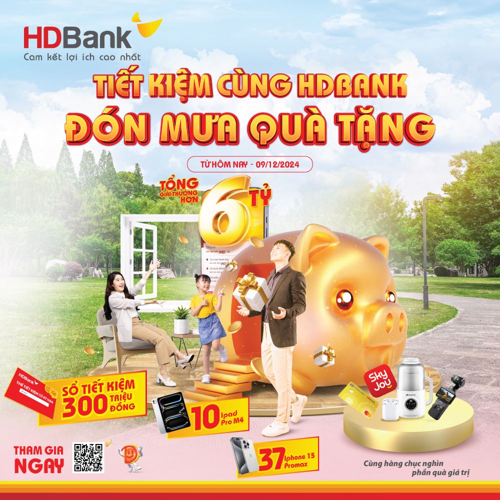 “Mưa quà tặng” khi gửi tiết kiệm tại HDBank- Ảnh 1.